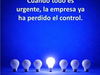 Cuando todo es urgente, la empresa ya ha perdido el control.