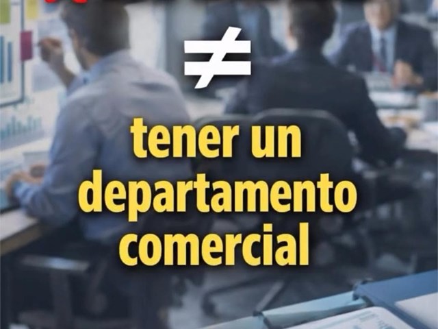 Un departamento comercial solo funciona si hay un método.